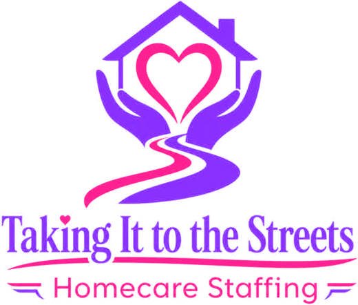 Taking It To The Streets Home Care Staffing